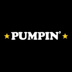 PUMPIN'