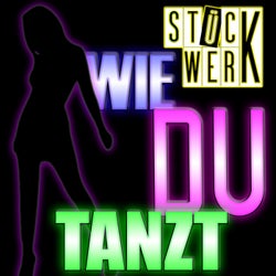 Wie Du tanzt (Radio Edit)