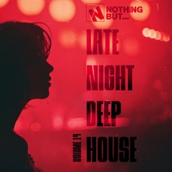 Nothing But... Late Night Deep House, Vol. 14