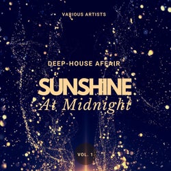 Sunshine at Midnight (Deep-House Affair), Vol. 1