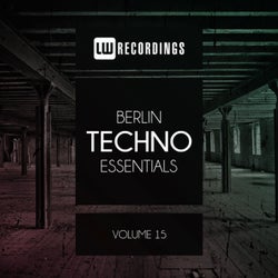Berlin Techno Essentials, Vol. 15