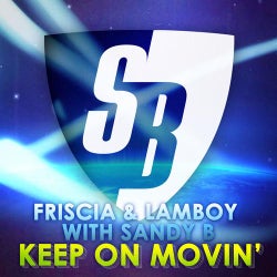 Friscia & Lamboy With Sandy B - Keep On Moving