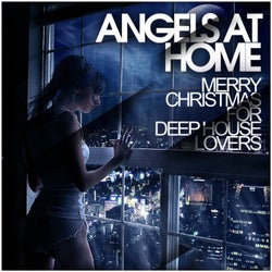Angels At Home - Merry Christmas For Deep House Lovers