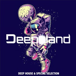 Deepland (Deep House & Special Selection)