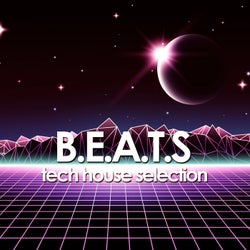 B.E.A.T.S. (Tech House Selection)