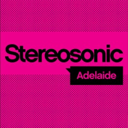 Stereosonic 2014 | Adelaide