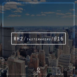 RH2 Tastemakers #16