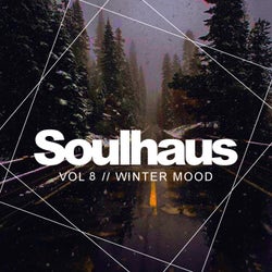 Soulhaus, Vol.8: Winter Mood