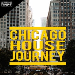 Chicago House Journey
