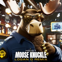 Moose Knuckle (Logan D Remix)