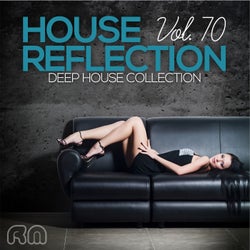 House Reflection - Deep House Collection, Vol. 70