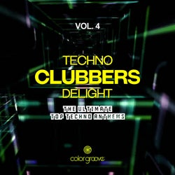 Techno Clubbers Delight, Vol. 4 (The Ultimate Top Techno Anthems)