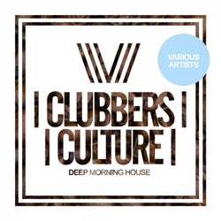 Clubbers Culture: Deep Morning House