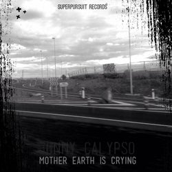 Mother Earth Is Crying