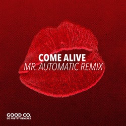 Good Co. Remixes - Come Alive