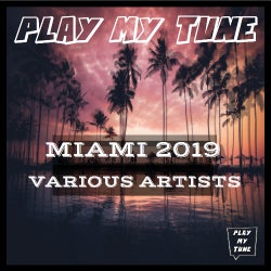 Play My Tune Miami 2019 Chart