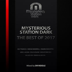 Mysterious Station Dark. The Best Of 2017. Mixed by Dr Riddle