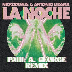 La Noche (Paul A. George Remix)