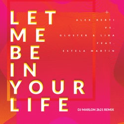 Let Me Be in Your Life (DJ Marlon 2k21 Remix)