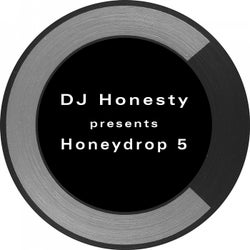 DJ Honesty Presents Honeydrop 5