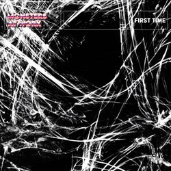 First Time (Original Mix)