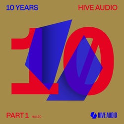 10 Years Hive Audio, Pt. 1