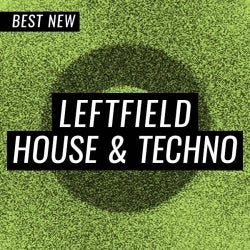 Best New Leftfield House & Techno: February