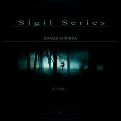 Sigil Series: Danza Sombra