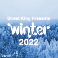 Street King Presents Winter 2022