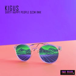 Dirty Happy People (Ozzm Remix)