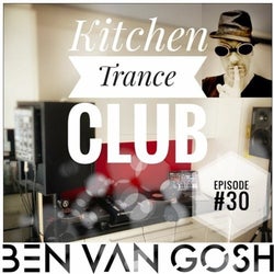 Kitchen Trance Club #30 by Ben van Gosh