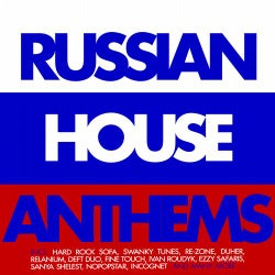 Russian House Anthems