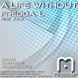 A Life Without - FreddaL Feat Julia