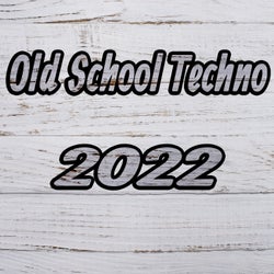 Old School Techno 2022
