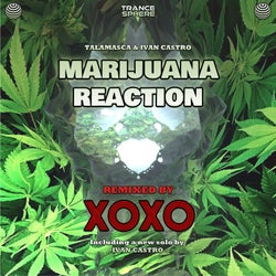 Marijuana Reaction (XOXO (FR) remix)