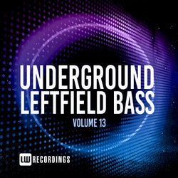 Underground Leftfield Bass, Vol. 13