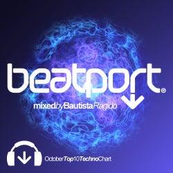 October Techno Chart Mixed by BAUTISTA RAGIDO