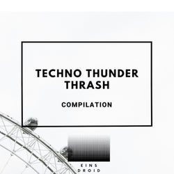Techno Thunder Thrash