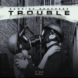 Trouble