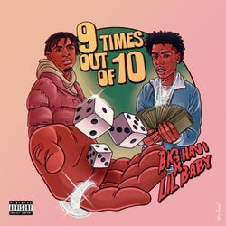 9 Times Out Of 10 (feat. Lil Baby)