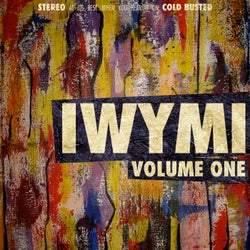 IWYMI Volume One