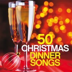 50 Christmas Dinner Songs