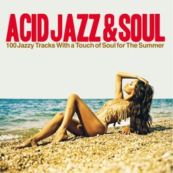 Acid Jazz & Soul (100 Jazzy Tracks with a Touch of Soul for the Summer)