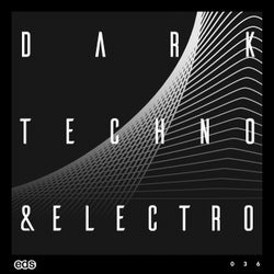 Dark Techno & Electro