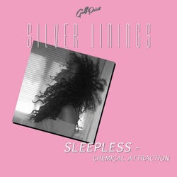 Sleepless / Chemical Attraction