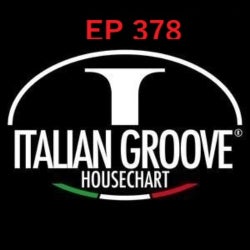 ITALIAN GROOVE HOUSE CHART #378