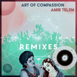 Art Of Compassion - Remixes