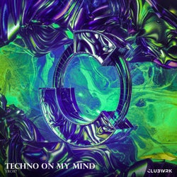 Techno On My Mind (Extended Mix)