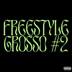 Freestyle Grosso #2