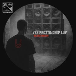 Vse Prosto:Deep Luv